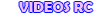 Videos RC